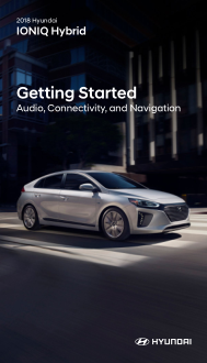 2018 Hyundai Ioniq Hybrid Audio Connectivity And Navigation Getting Started Guide Free Download