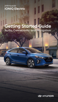2019 Hyundai Ioniq Electric Audio Connectivity And Navigation Getting Started Guide Free Download