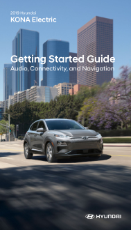 2019 Hyundai Kona Electric Audio Connectivity And Navigation Getting Started Guide Free Download