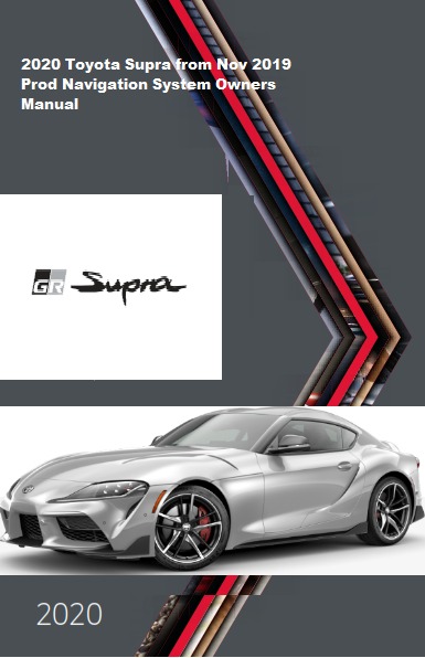 2020 Toyota Supra From Nov 2019 Prod Navigation System Owners Manual Free Download