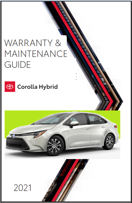 2021 Toyota Corolla Hybrid Warranty And Maintenance Guide Free Download