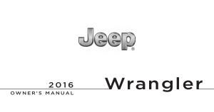 Jeep 2016 Jeep Wrangler Owners Manual Free Download